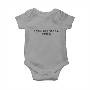 Nope Not Today Cupid Baby Onesie Funny Valentine Sarcastic TS14 Sport Gray Print Your Wear