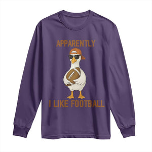 Funny Goose Football Meme Long Sleeve Shirt Apparently I Like Football TS14 Purple Print Your Wear