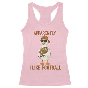 Funny Goose Football Meme Racerback Tank Top Apparently I Like Football TS14 Light Pink Print Your Wear