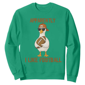 Funny Goose Football Meme Sweatshirt Apparently I Like Football TS14 Irish Green Print Your Wear