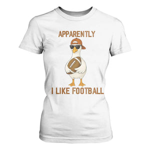 Funny Goose Football Meme T Shirt For Women Apparently I Like Football TS14 White Print Your Wear
