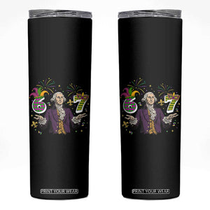 67 Mardi Gras Skinny Tumbler Funny Six Seven George Washington Meme TS14 Black Print Your Wear