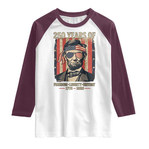 Abraham Lincoln Freedom Retro Raglan Shirt 250 Years of Freedom Liberty History TS14 White Maroon Print Your Wear