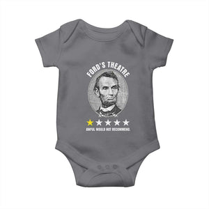 Abraham Lincoln History Teacher Baby Onesie Ford's Theatre Awful Would Not Recommend TS14 Charcoal Print Your Wear