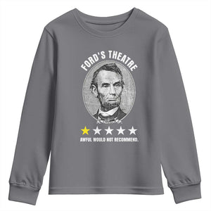 Abraham Lincoln History Teacher Youth Sweatshirt Ford's Theatre Awful Would Not Recommend TS14 Charcoal Print Your Wear