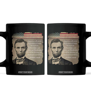 Abraham Lincoln Quote Coffee Mug American History Teacher School Presidents Day TS14 Black Print Your Wear