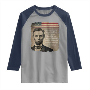 Abraham Lincoln Quote Raglan Shirt American History Teacher School Presidents Day TS14 Sport Gray Navy Print Your Wear