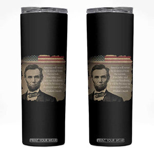 Abraham Lincoln Quote Skinny Tumbler American History Teacher School Presidents Day TS14 Black Print Your Wear