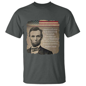 Abraham Lincoln Quote T Shirt American History Teacher School Presidents Day TS14 Dark Heather Print Your Wear
