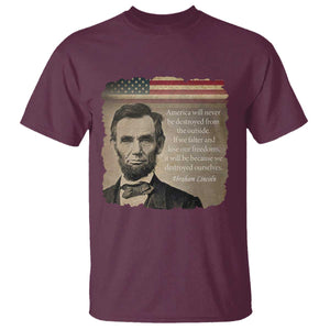 Abraham Lincoln Quote T Shirt American History Teacher School Presidents Day TS14 Maroon Print Your Wear
