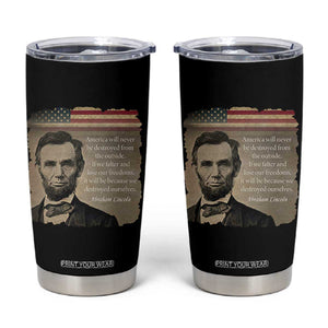 Abraham Lincoln Quote Tumbler Cup American History Teacher School Presidents Day TS14 Black Print Your Wear