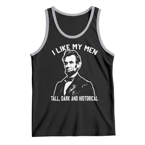 Abraham Lincoln American History Tank Top I Like My Men Tall Dark and Historical TS14 Black Athletic Heather Print Your Wear