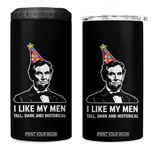 Abraham Lincoln American History Presidents Day 4 in 1 Can Cooler Tumbler I Like My Men Tall Dark and Historical TS14 One Size: 16 oz Black Print Your Wear