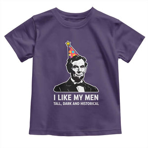 Abraham Lincoln American History Presidents Day Toddler T Shirt I Like My Men Tall Dark and Historical TS14 Purple Print Your Wear