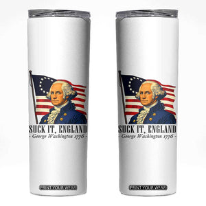Funny George Washington 1776 Skinny Tumbler 4th July Suck-It England TS14 White Print Your Wear