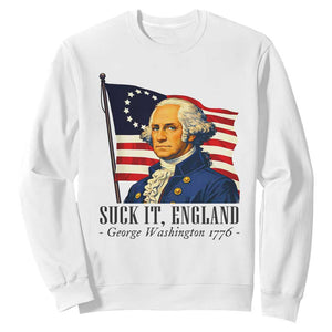 Funny George Washington 1776 Sweatshirt 4th July Suck-It England TS14 White Print Your Wear