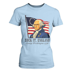 Funny George Washington 1776 T Shirt For Women 4th July Suck-It England TS14 Light Blue Print Your Wear