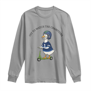 Funny Seattle Goose 2026 Long Sleeve Shirt Off To Watch The Champions TS14 Sport Gray Print Your Wear