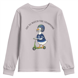 Funny Seattle Goose 2026 Youth Sweatshirt Off To Watch The Champions TS14 Ice Gray Print Your Wear