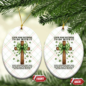Faith Over Luck St Patrick's Day Ceramic Ornament Christian Jesus Bible Verse Psalm 23 TS14 Print Your Wear