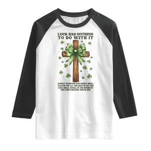 Faith Over Luck St Patrick's Day Raglan Shirt Christian Jesus Bible Verse Psalm 23 TS14 White Black Print Your Wear