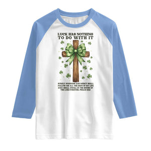 Faith Over Luck St Patrick's Day Raglan Shirt Christian Jesus Bible Verse Psalm 23 TS14 White Carolina Blue Print Your Wear