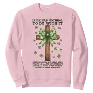 Faith Over Luck St Patrick's Day Sweatshirt Christian Jesus Bible Verse Psalm 23 TS14 Light Pink Print Your Wear