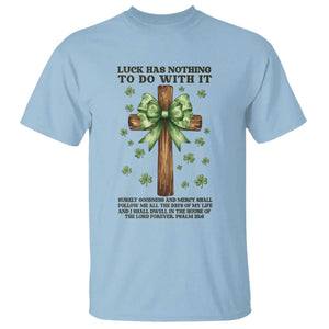 Faith Over Luck St Patrick's Day T Shirt Christian Jesus Bible Verse Psalm 23 TS14 Light Blue Print Your Wear