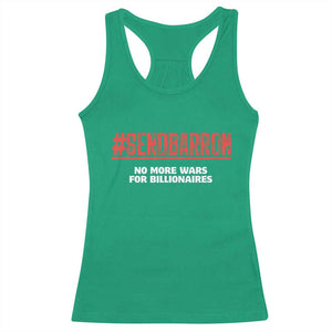 Send Barron Meme Racerback Tank Top Funny Political Hashtag Viral Internet TS14 Irish Green Print Your Wear