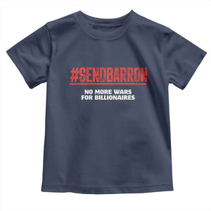 Send Barron Meme Toddler T Shirt Funny Political Hashtag Viral Internet TS14 Navy Print Your Wear