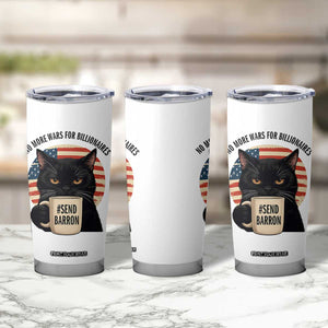Send Barron Meme Tumbler Cup Funny Cat Sarcastic Political TS14 Print Your Wear