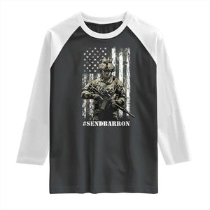 Send Barron Raglan Shirt Sarcastic Political American Flag Camo Soldier TS14 Black White Print Your Wear