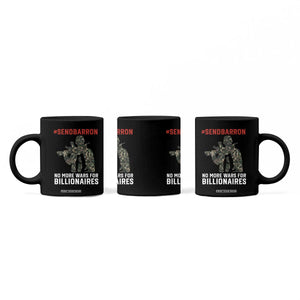 Send Barron Coffee Mug No More Wars For Billionaires TS14 Print Your Wear