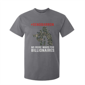 Send Barron T Shirt For Kid No More Wars For Billionaires TS14 Charcoal Print Your Wear