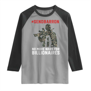 Send Barron Raglan Shirt No More Wars For Billionaires TS14 Sport Gray Black Print Your Wear