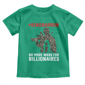 Send Barron Toddler T Shirt No More Wars For Billionaires TS14 Irish Green Print Your Wear