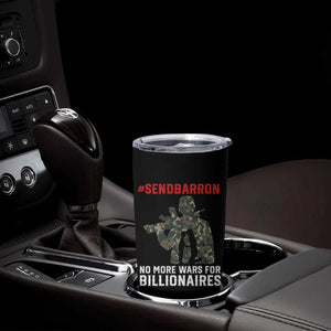 Send Barron Tumbler Cup No More Wars For Billionaires TS14 Print Your Wear