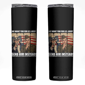 Send Barron Skinny Tumbler We Want You For US Army TS14 Black Print Your Wear