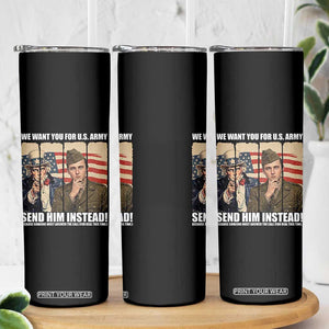 Send Barron Skinny Tumbler We Want You For US Army TS14 Print Your Wear