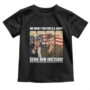 Send Barron Toddler T Shirt We Want You For US Army TS14 Black Print Your Wear
