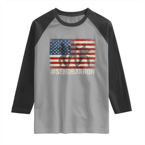 Send Barron Raglan Shirt Vintage American Flag Soldier Hashtag Internet Meme TS14 Sport Gray Black Print Your Wear