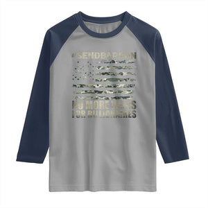 Send Barron Raglan Shirt Vintage American Flag Camo Soldier Hashtag Meme TS14 Sport Gray Navy Print Your Wear