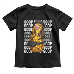 Funny Burnt Peanut Goop Toddler T Shirt Burnt Corn Meme Viral Humor TS14 Black Print Your Wear