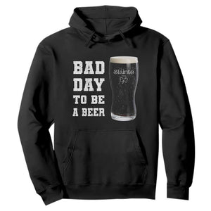 Irish Shamrock Beer Hoodie Bad Day To Be A Beer TS14 Black Print Your Wear