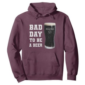 Irish Shamrock Beer Hoodie Bad Day To Be A Beer TS14 Maroon Print Your Wear