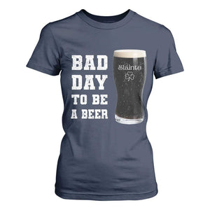 Irish Shamrock Beer T Shirt For Women Bad Day To Be A Beer TS14 Navy Print Your Wear