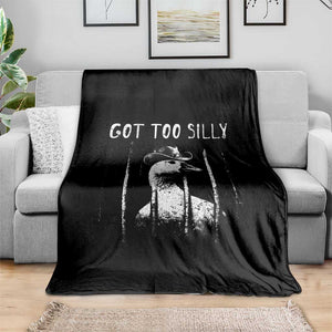 Got Too Silly Goose Meme Throw Blanket Funny Cowboy Goose Jailbird Prison TS14 Print Your Wear