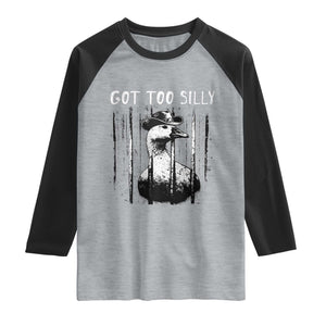 Got Too Silly Goose Meme Raglan Shirt Funny Cowboy Goose Jailbird Prison TS14 Heather Gray Black Print Your Wear