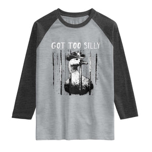 Got Too Silly Goose Meme Raglan Shirt Funny Cowboy Goose Jailbird Prison TS14 Heather Gray Heather Charcoal Print Your Wear