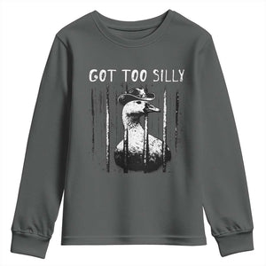 Got Too Silly Goose Meme Youth Sweatshirt Funny Cowboy Goose Jailbird Prison TS14 Dark Heather Print Your Wear